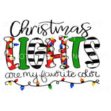 Christmas Lights Are My Favorite Color #123 Sublimation 