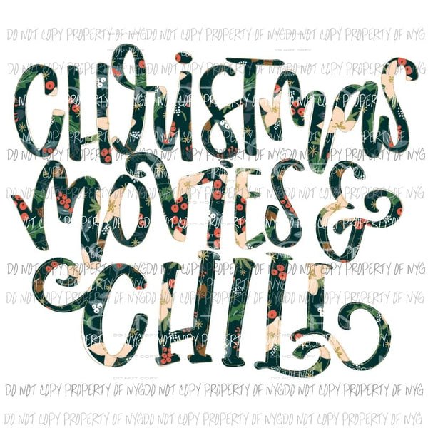 Christmas Movies and Chill Sublimation transfers Heat Transfer