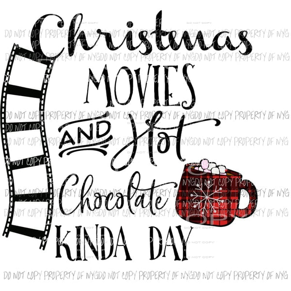 christmas movies kind of day Sublimation transfers Heat Transfer