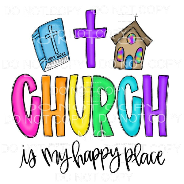 Church Is My Happy Place Sublimation transfers - Heat 