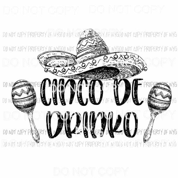 Cinco De Drinko sombrero Sublimation transfers Heat Transfer