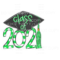 CLASS OF 2021 with all colors you choose Sublimation 