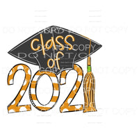 CLASS OF 2021 with all colors you choose Sublimation 