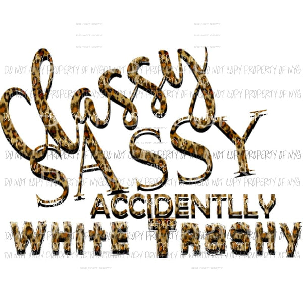 Classy sassy white trashy leopard Sublimation transfers Heat Transfer