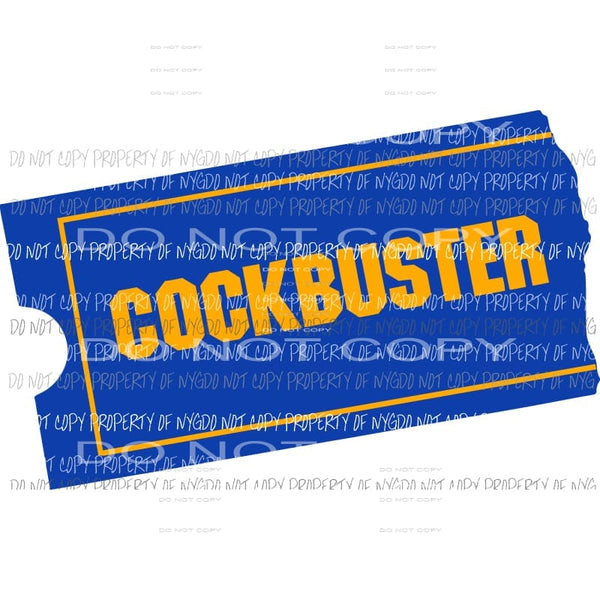 Cockbuster Sublimation transfers Heat Transfer