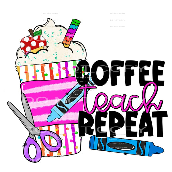 coffee teach repeat #7259 Sublimation transfers - Heat 