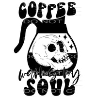 coffee warms my soul #4590 Sublimation transfers - Heat 