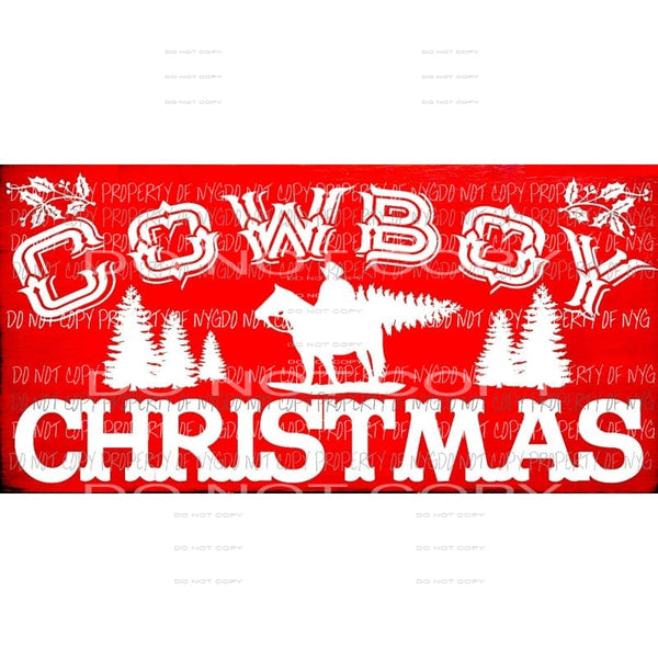 Cowboy Christmas 1 Sublimation transfers Heat Transfer