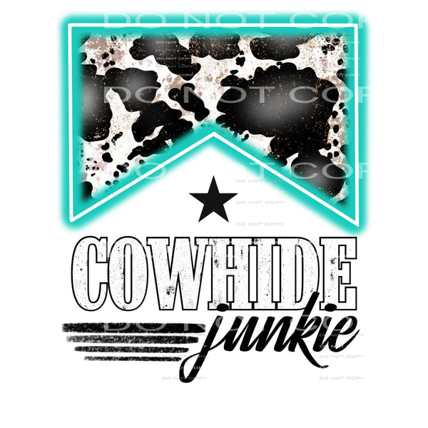 Cowhide Junkie Neion Turquoise #2463 Sublimation transfers -