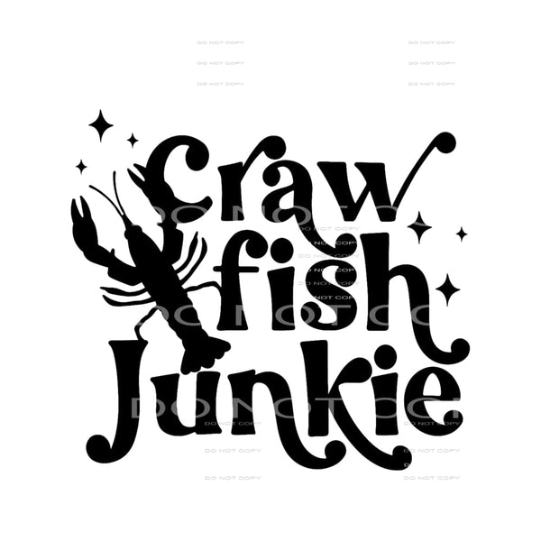 Crawfish Junkie Mardi Gras #2469 Sublimation transfers - 