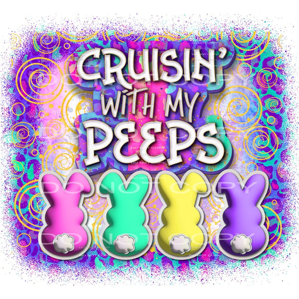 Cruisin with my peeps easter # 6671 Sublimation transfers -