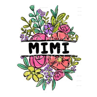 Custom Flower # 12066 Mama - Mimi - Mom - Nana other names 