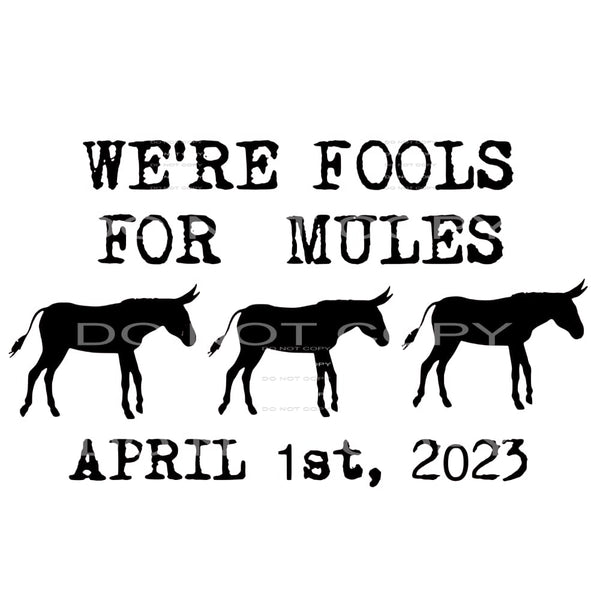 Custom fools for mules # 6643 Sublimation transfers - Heat