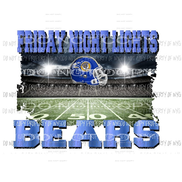 CUSTOM FRIDAY NIGHT LIGHTS - BEARS BLUE YOU MUST PURCHASE 10 the first time for CUSTOM Sublimation transfers Heat Transfer