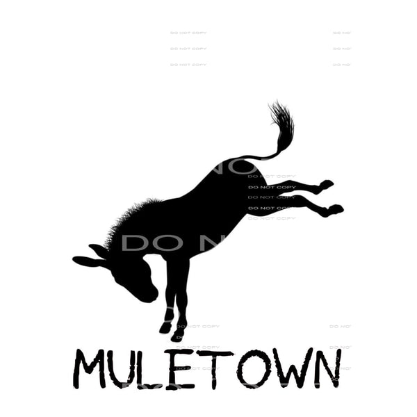 Custom muletown # 6645 Sublimation transfers - Heat Transfer