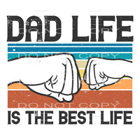 dad life is the best life #6790 Sublimation transfers - Heat