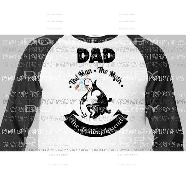 Dad the the fishing legend Sublimation Transfer Heat Transfer