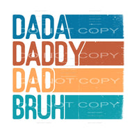 dada daddy dad bruh #6783 Sublimation transfers - Heat 