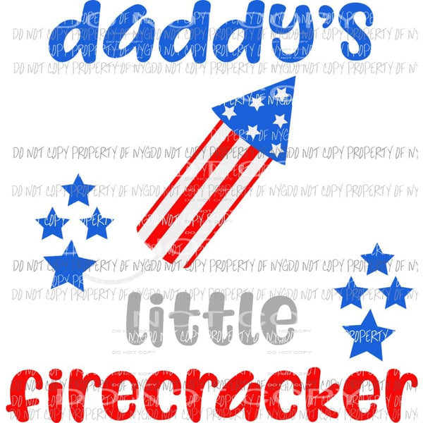Daddys little firecracker Sublimation transfers Heat Transfer