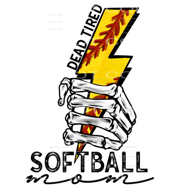 dead tired softball mom #4871 Sublimation transfers - Heat 