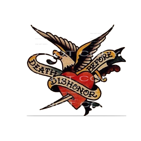 Death Before Dishonor # 1042 Sublimation transfers - Heat 