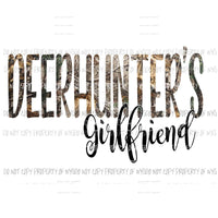 Deer hunters Girlfriend Sublimation transfers Heat Transfer