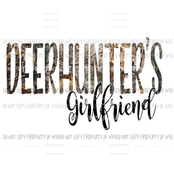 Deer hunters Girlfriend Sublimation transfers Heat Transfer