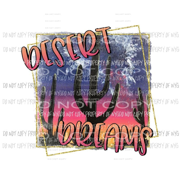 Desert Dreams cactus Sublimation transfers Heat Transfer