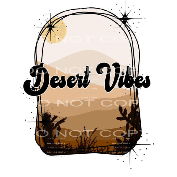 desert vibes #7668 Sublimation transfers - Heat Transfer
