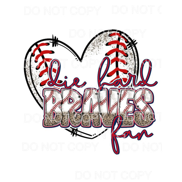 Die Hard Braves Fan Baseball Heart Leopard Atlanta #1425 