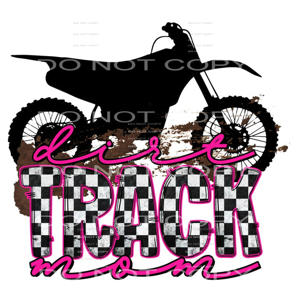 dirt track mom #4853 Sublimation transfers - Heat Transfer