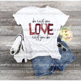 Do what you love what you do Sublimation transfers Heat Transfer
