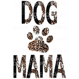 Dog mom split leopard Mama - Mimi - Mom - Nana other names 