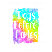 Dogs Before Dudes # 2 Sublimation transfers - Heat Transfer