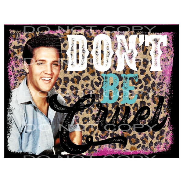 don’t be cruel #4927 Sublimation transfers - Heat Transfer