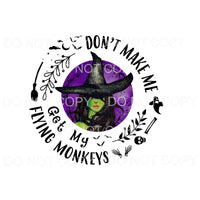Don’t make me get my flying monkeys witch fall # 739 