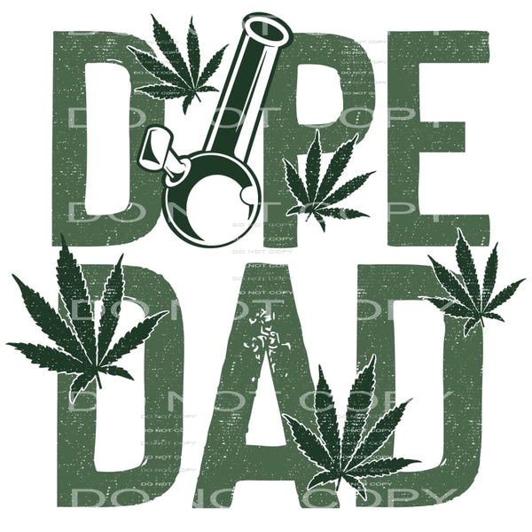 Dope Dad #4363 Sublimation transfers - Heat Transfer Graphic