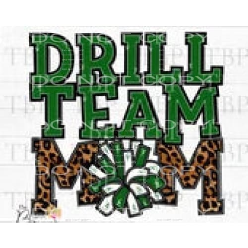 Drill Team MOM # 99298 Sublimation transfers - Heat Transfer