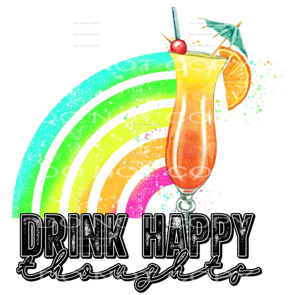 drink happy thoughts #6534 Sublimation transfers - Heat 