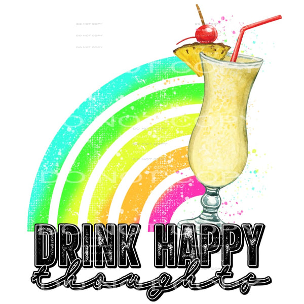 drink happy thoughts #6536 Sublimation transfers - Heat 