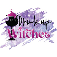 drink up witches #7555 Sublimation transfers - Heat Transfer