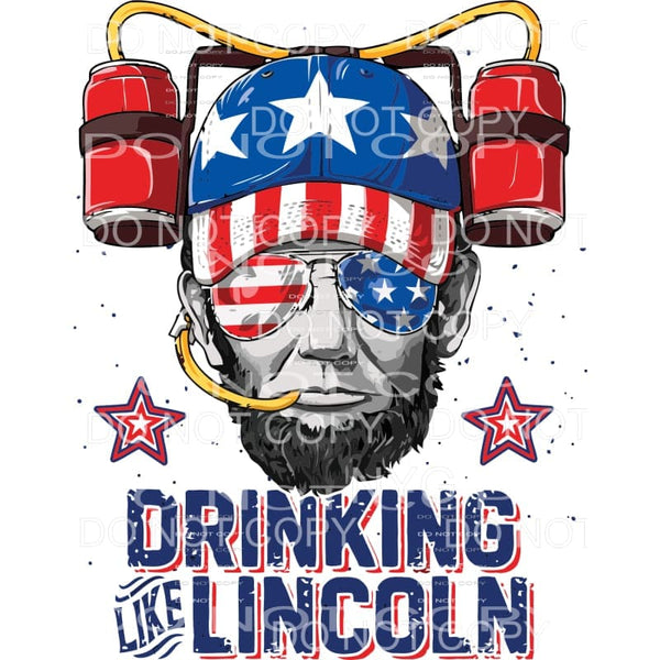 Drinkin Lincoln USA america Abraham Drinking Sublimation 