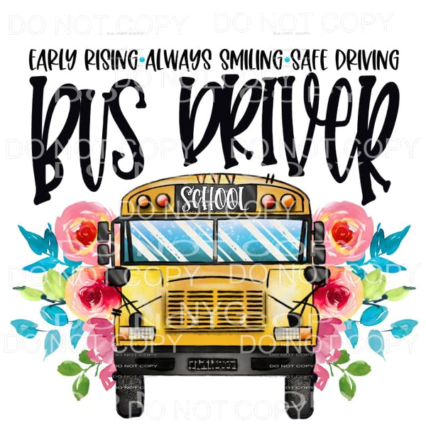 Early Rising Bus Driver School Bus Floral Sublimation 