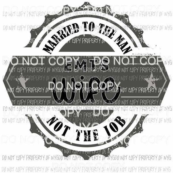 EMTS Wife Sublimation transfers Heat Transfer