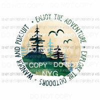 Enjoy The Adventure Explore The Outdoors watercolor Sublimation transfers Heat Transfer