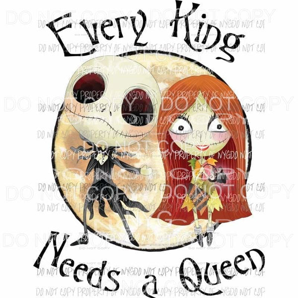 Every King Needs A Queen jack sally nightmare before christmas Sublimation transfers Heat Transfer