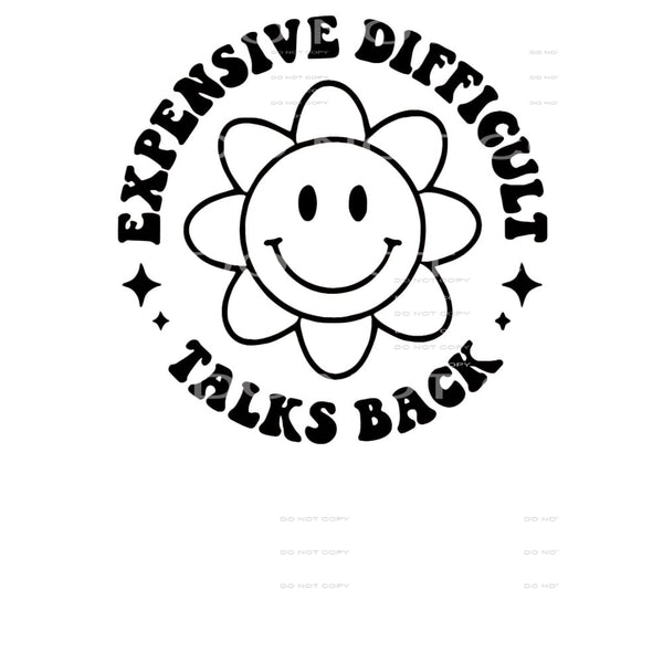 Expensive Difficult Talks Back #4459 Sublimation transfers -