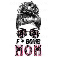 F * Bomb Mom Messy Bun Coffee # 345 Sublimation transfers - 