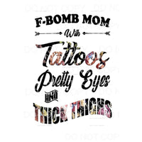 f bomb mom with tattoos # 3 Sublimation transfers - Heat 