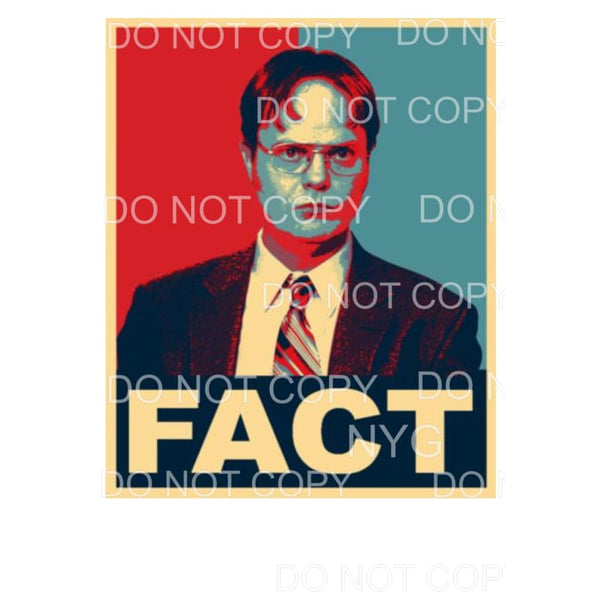 Fact Dwight the office Sublimation transfers - Heat Transfer